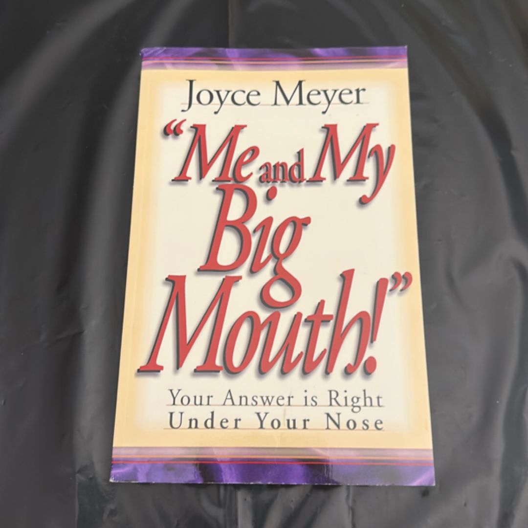 Me and My Big Mouth!