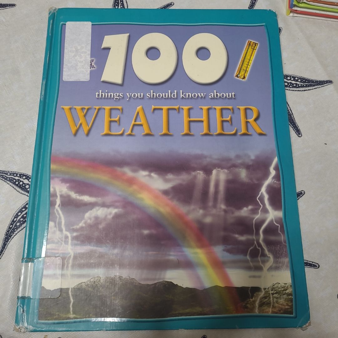 100 Things You Should Know About Weather