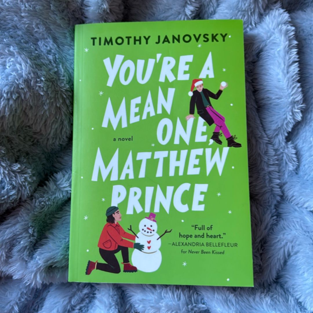 You're a Mean One, Matthew Prince
