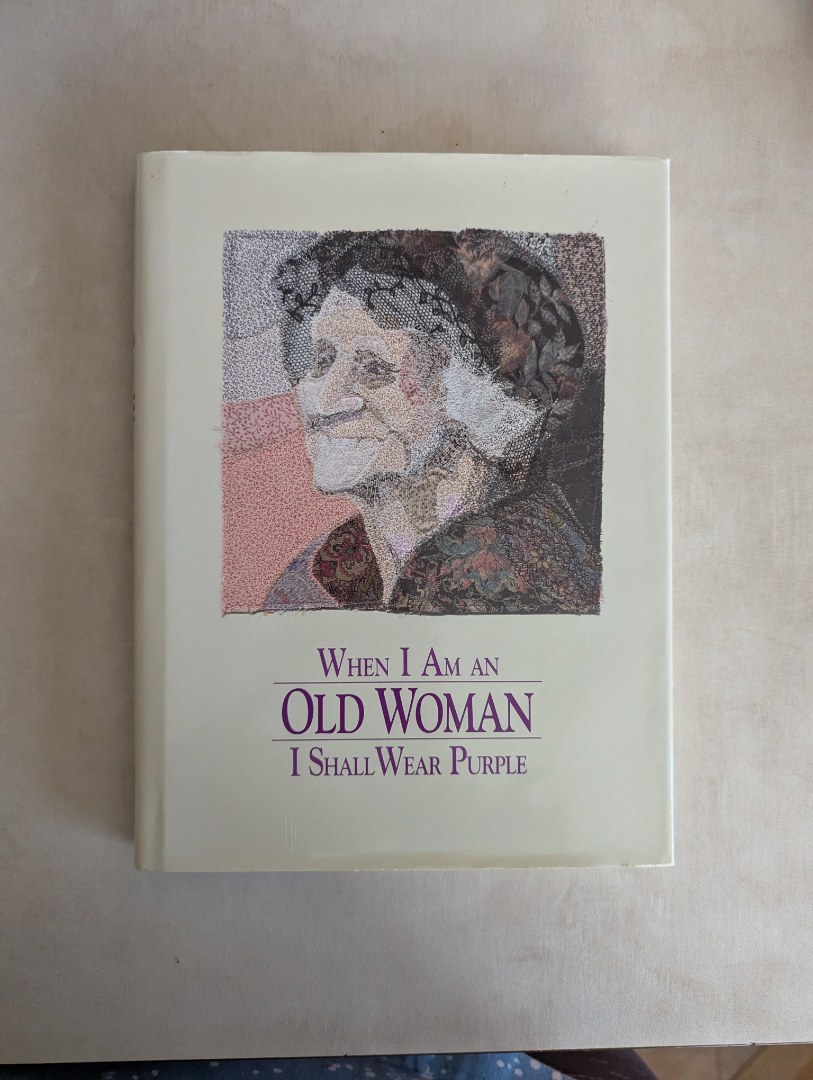 When I Am an Old Woman I Shall Wear Purple