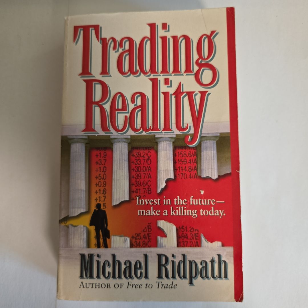 Trading Reality by Michael Ridpath