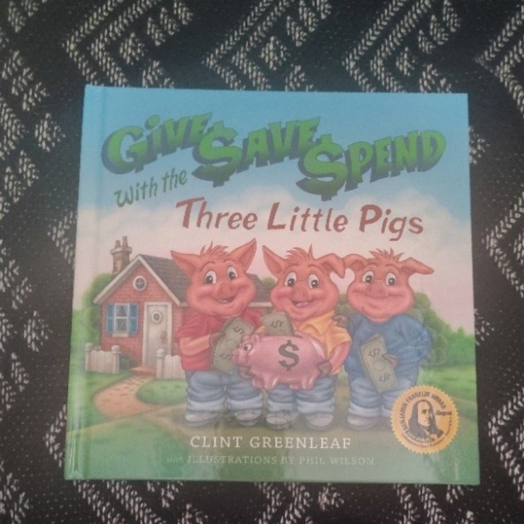 Give Save Spend Three Little Pigs Clint Greenleaf Kids Money Financial Literacy