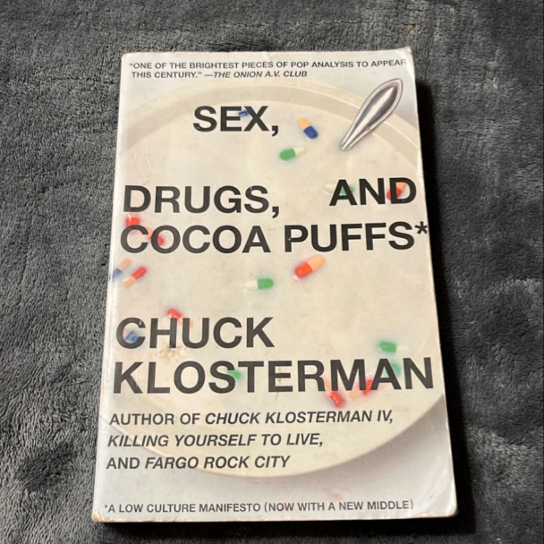 Sex, Drugs, and Cocoa Puffs