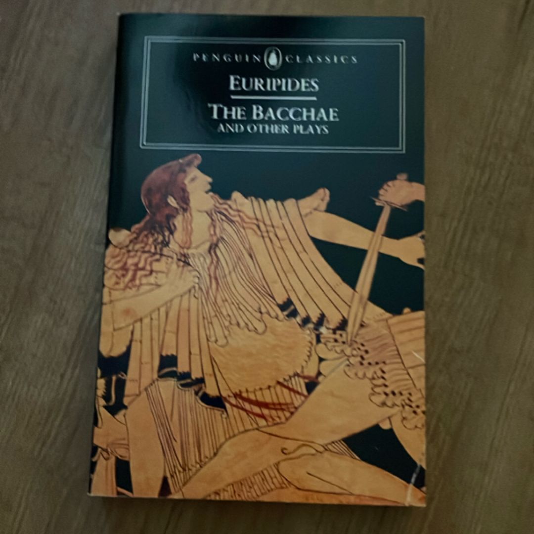 The Bacchae and Other Plays