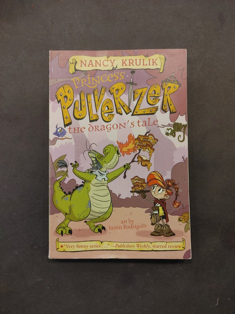 Princess Pulverizer The Dragon's Tale #6
