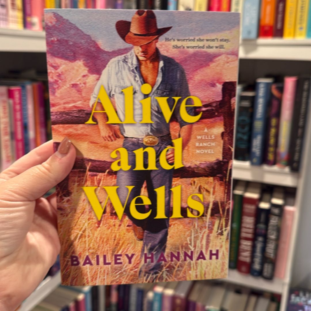 Alive and Wells
