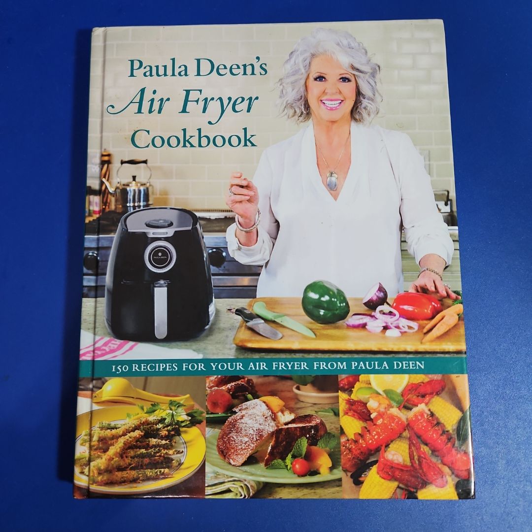 Paula Deen's Air Fryer Cookbook