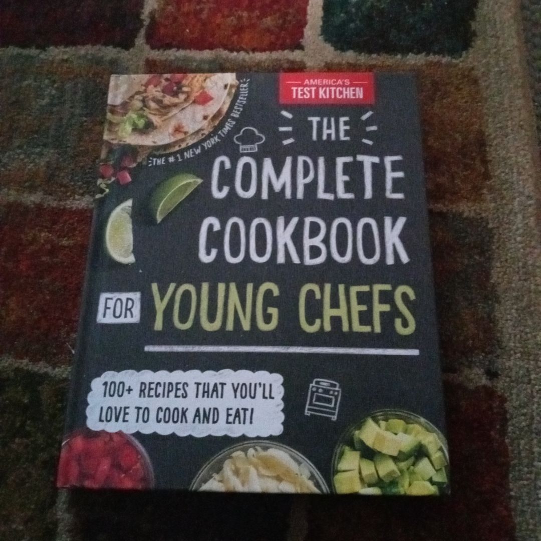 Americas Test Kitchen The Complete Cookbook for Young Chefs