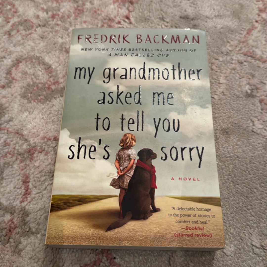 My Grandmother Asked Me to Tell You She's Sorry