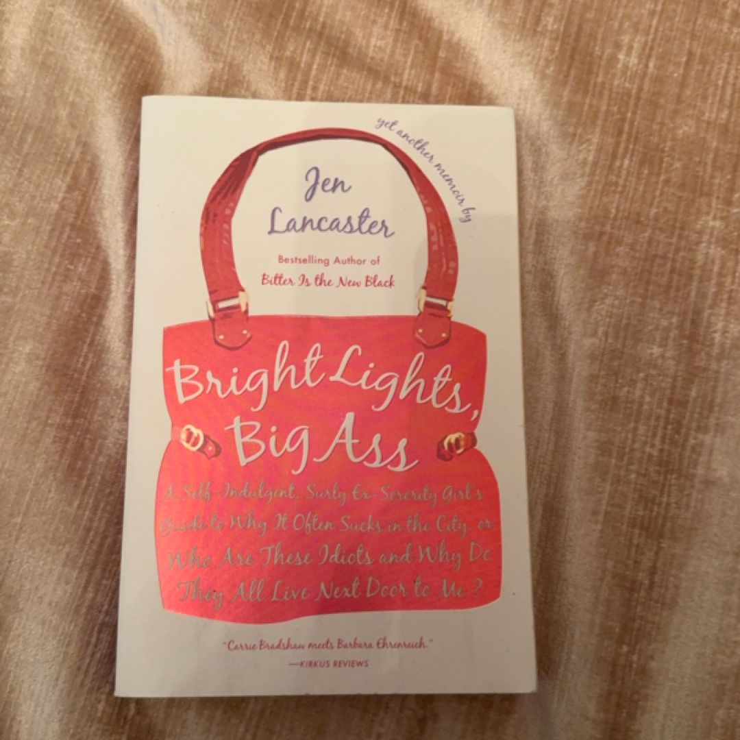 Bright Lights, Big Ass