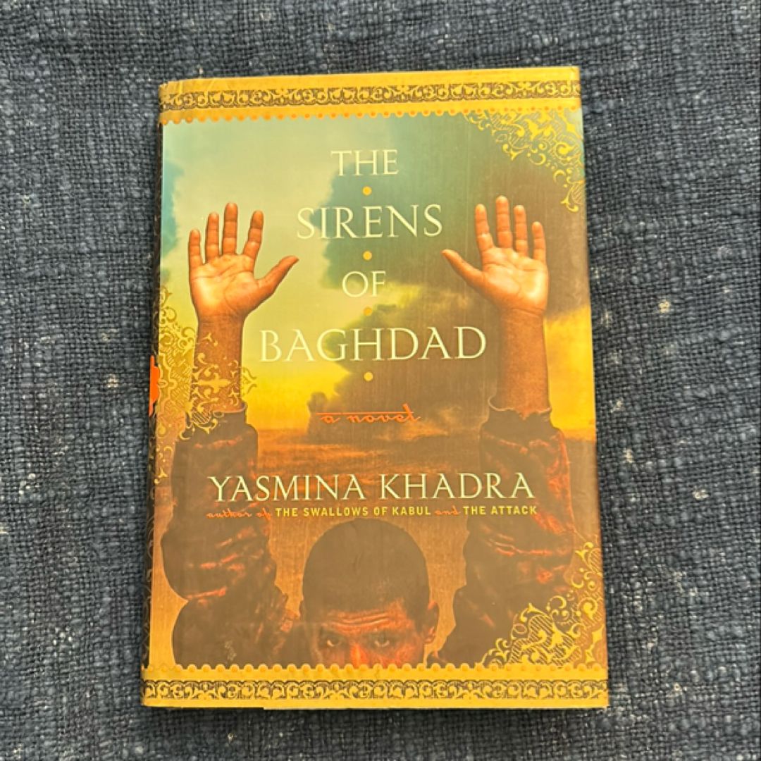 The Sirens of Baghdad by Yasmina Khadra; John Culle…