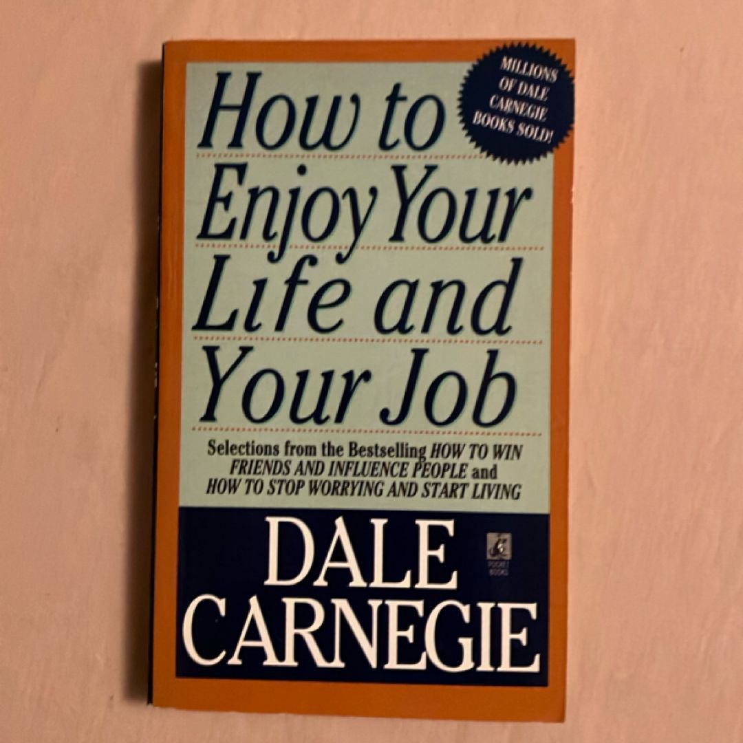 How to Enjoy Your Life and Your Job
