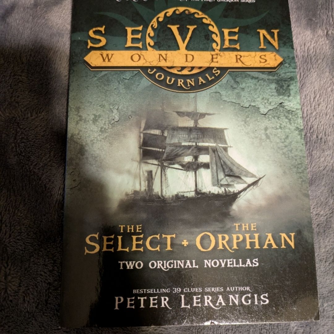 Seven Wonders Journals: the Select and the Orphan