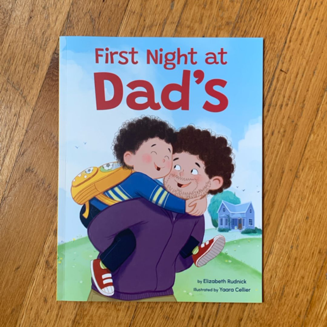 First Night at Dad's