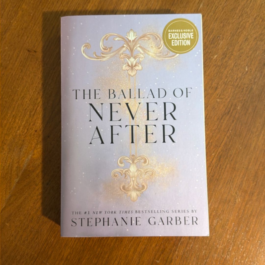 The Ballad of Never After by Stephanie Garber