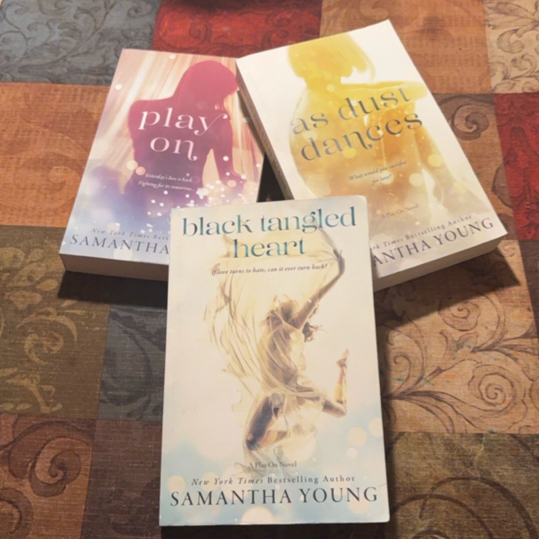 Play On, As Dust Dances & Black Tangled Heart Samantha Young Book Bundle