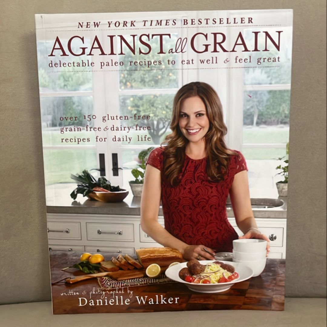 Against All Grain