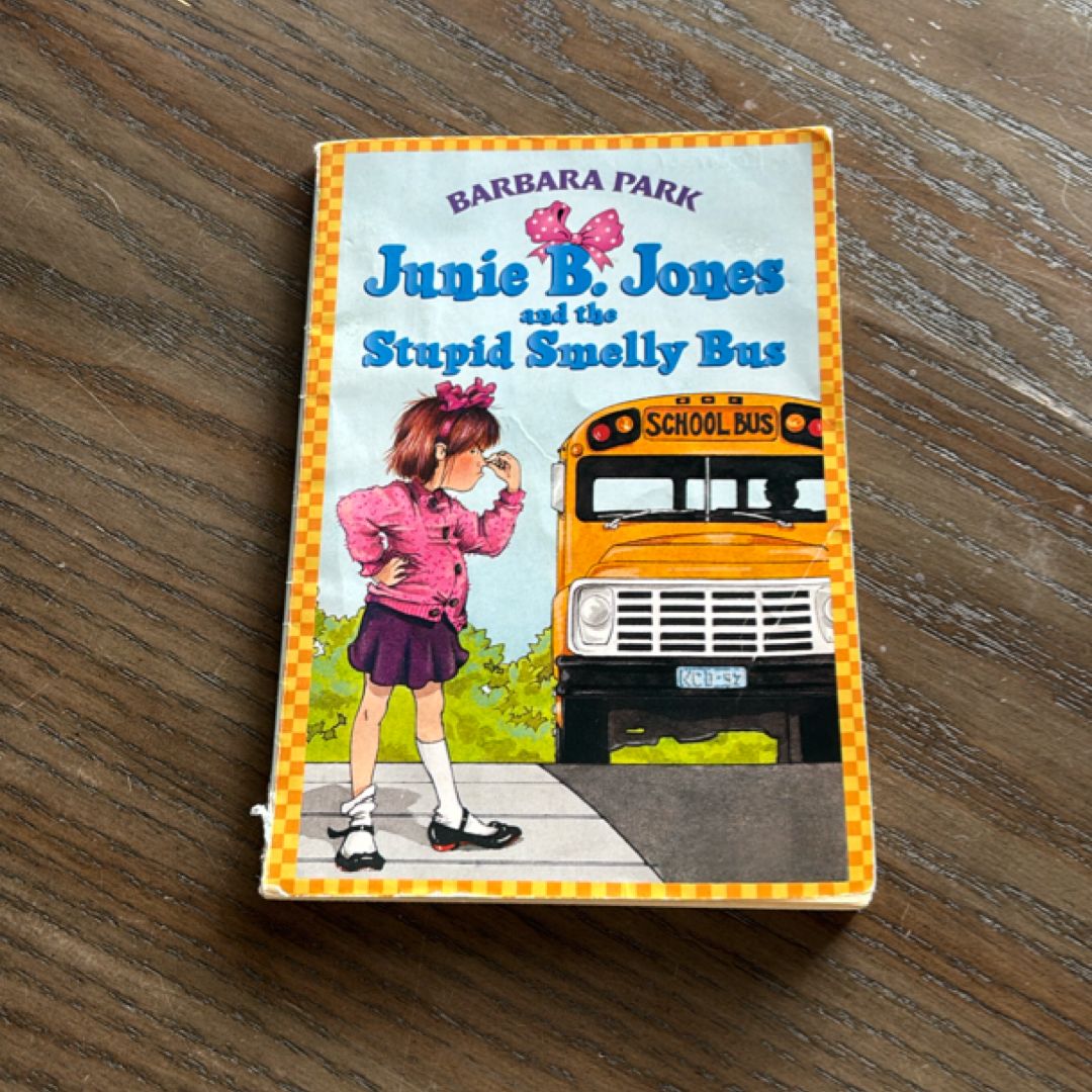 Junie B. Jones and the Stupid Smelly Bus