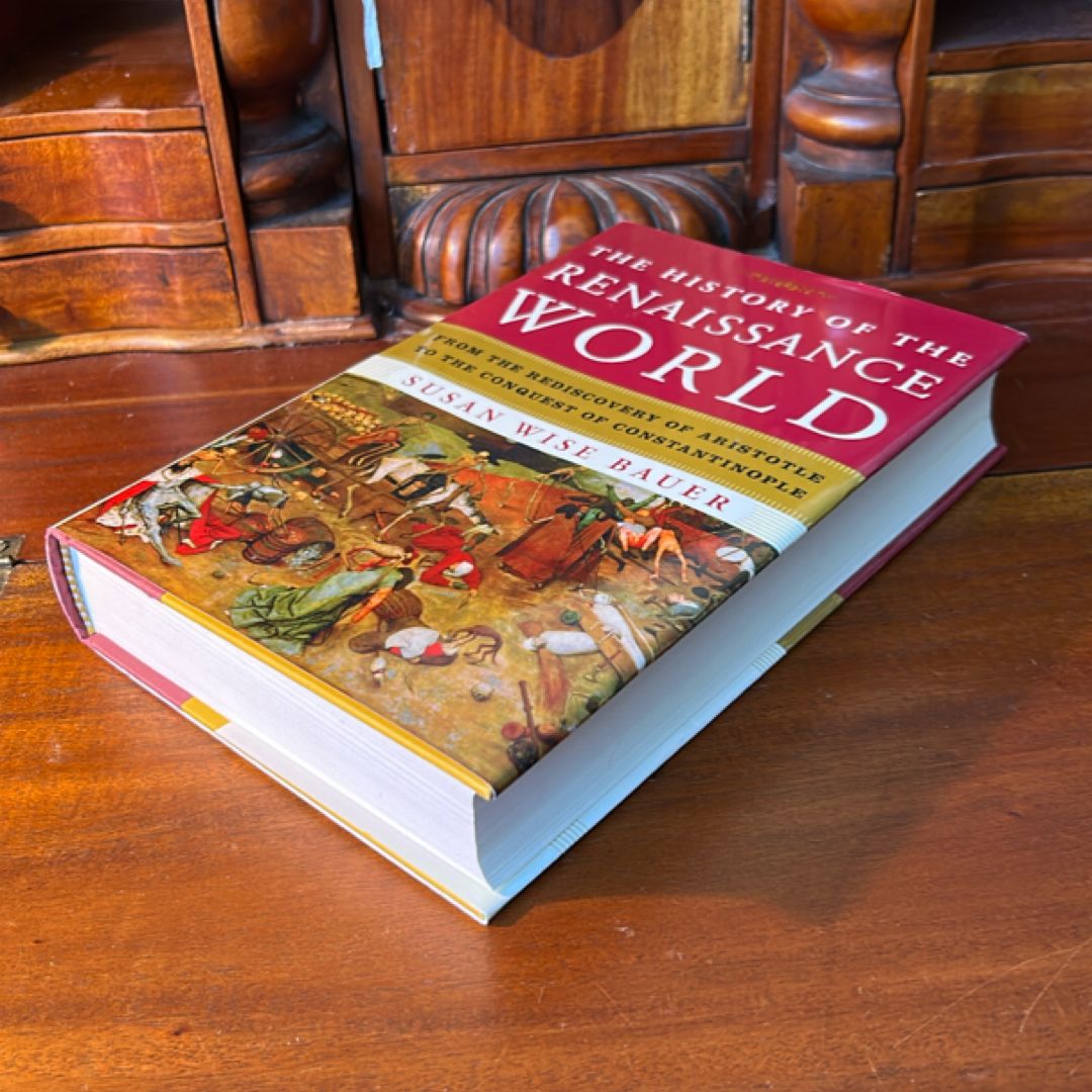 The History of the Renaissance World (1st Ed/3rd)