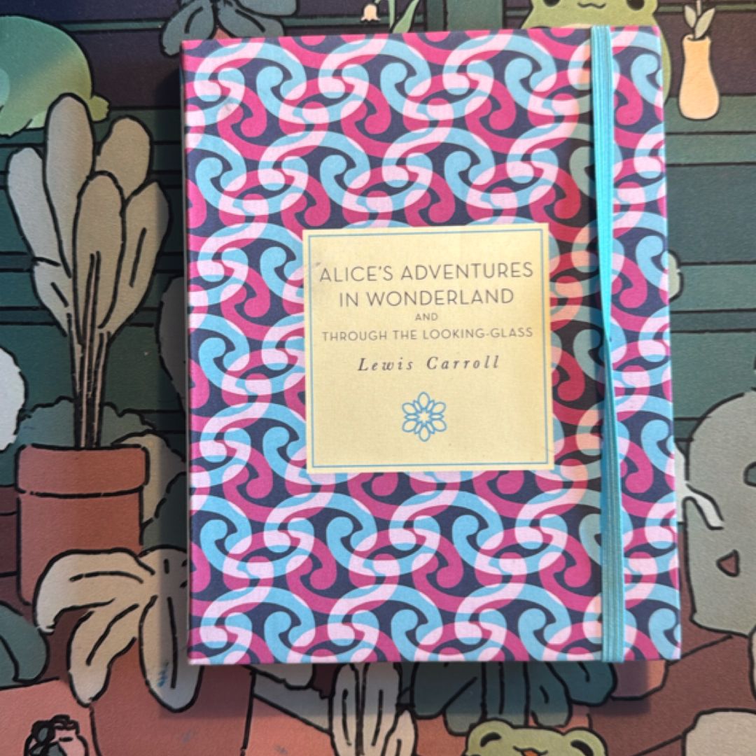 Alice's Adventures in Wonderland and Through the Looking Glass