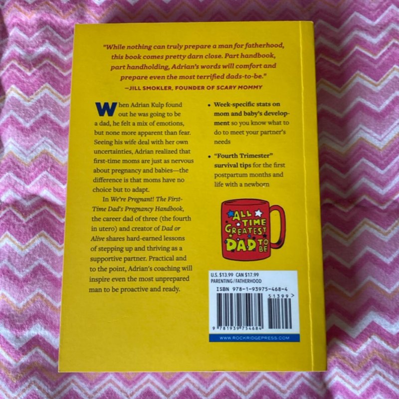 We're Pregnant! the First Time Dad's Pregnancy Handbook