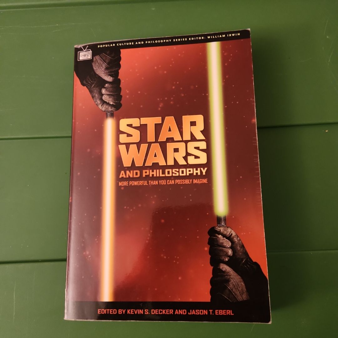 Star Wars and Philosophy 1st edition