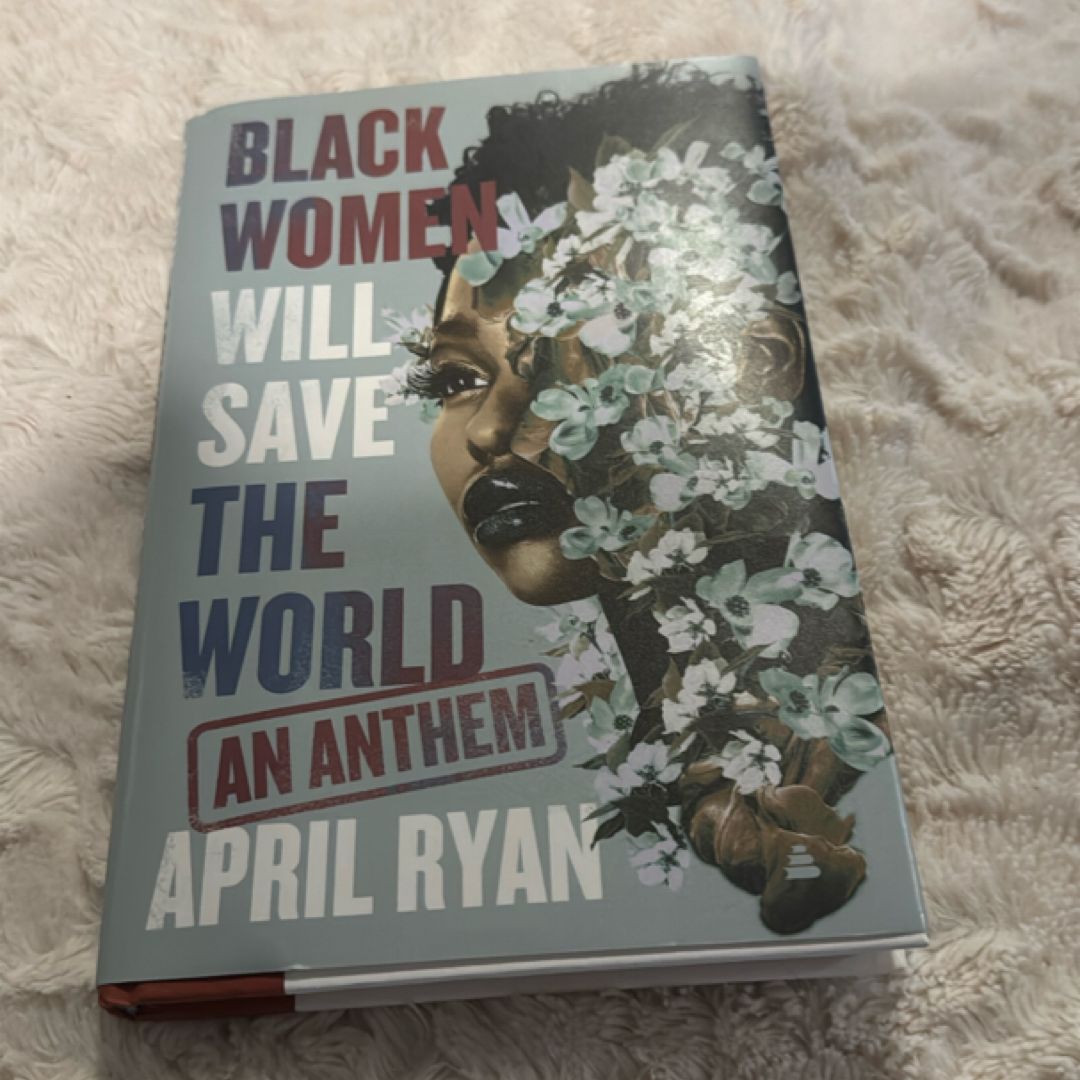 Black Women Will Save the World