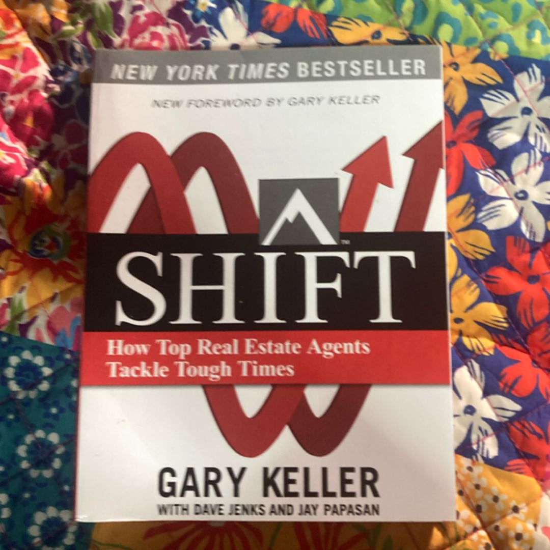 SHIFT: How Top Real Estate Agents Tackle Tough Times (PAPERBACK)