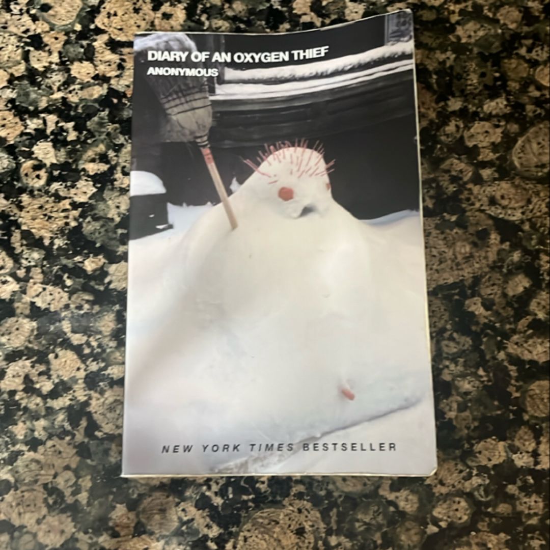 Diary of an Oxygen Thief