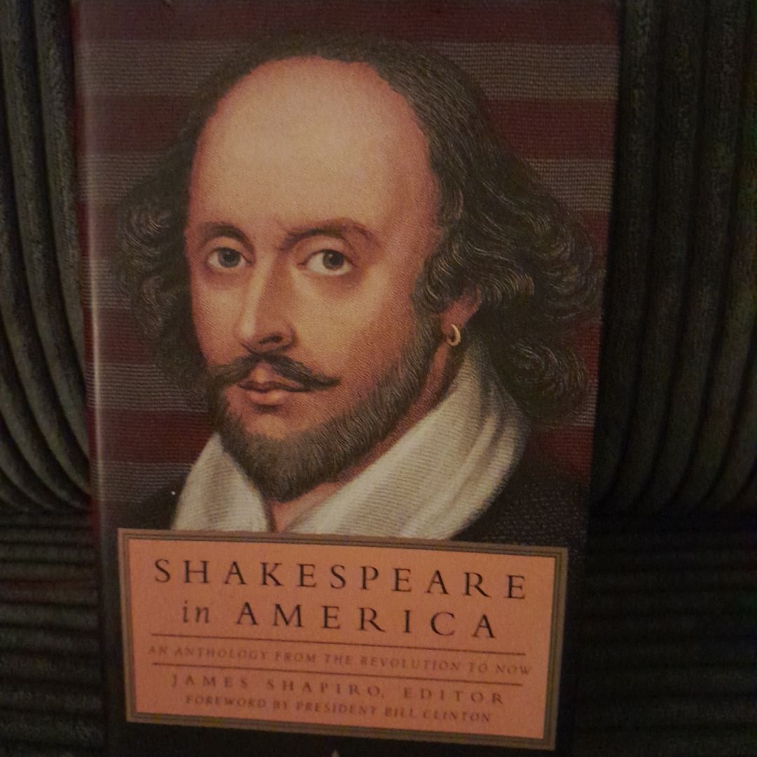 Shakespeare in America: an Anthology from the Revolution to Now (LOA #251)