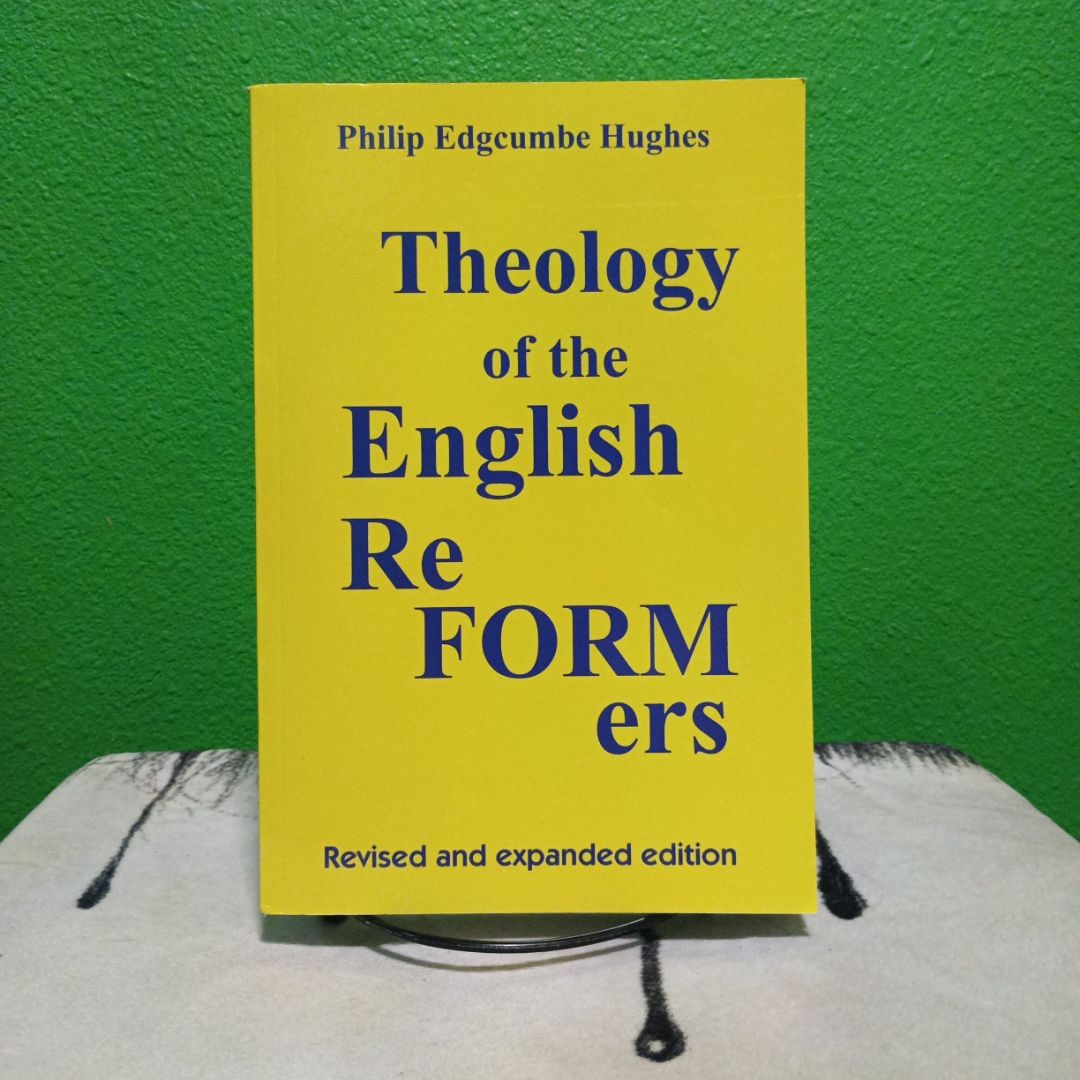 Theology of the English Reformers