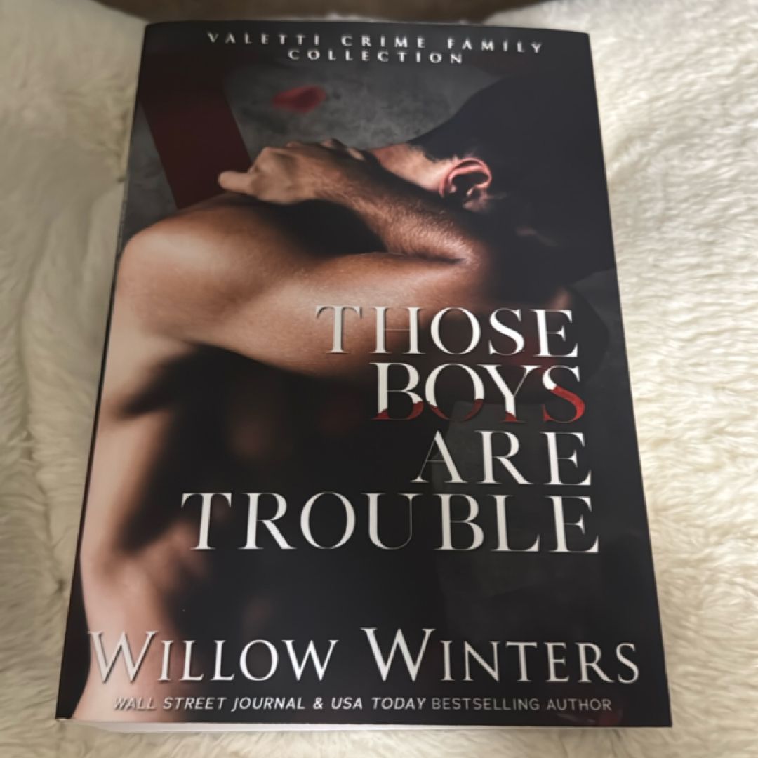 Those Boys Are Trouble