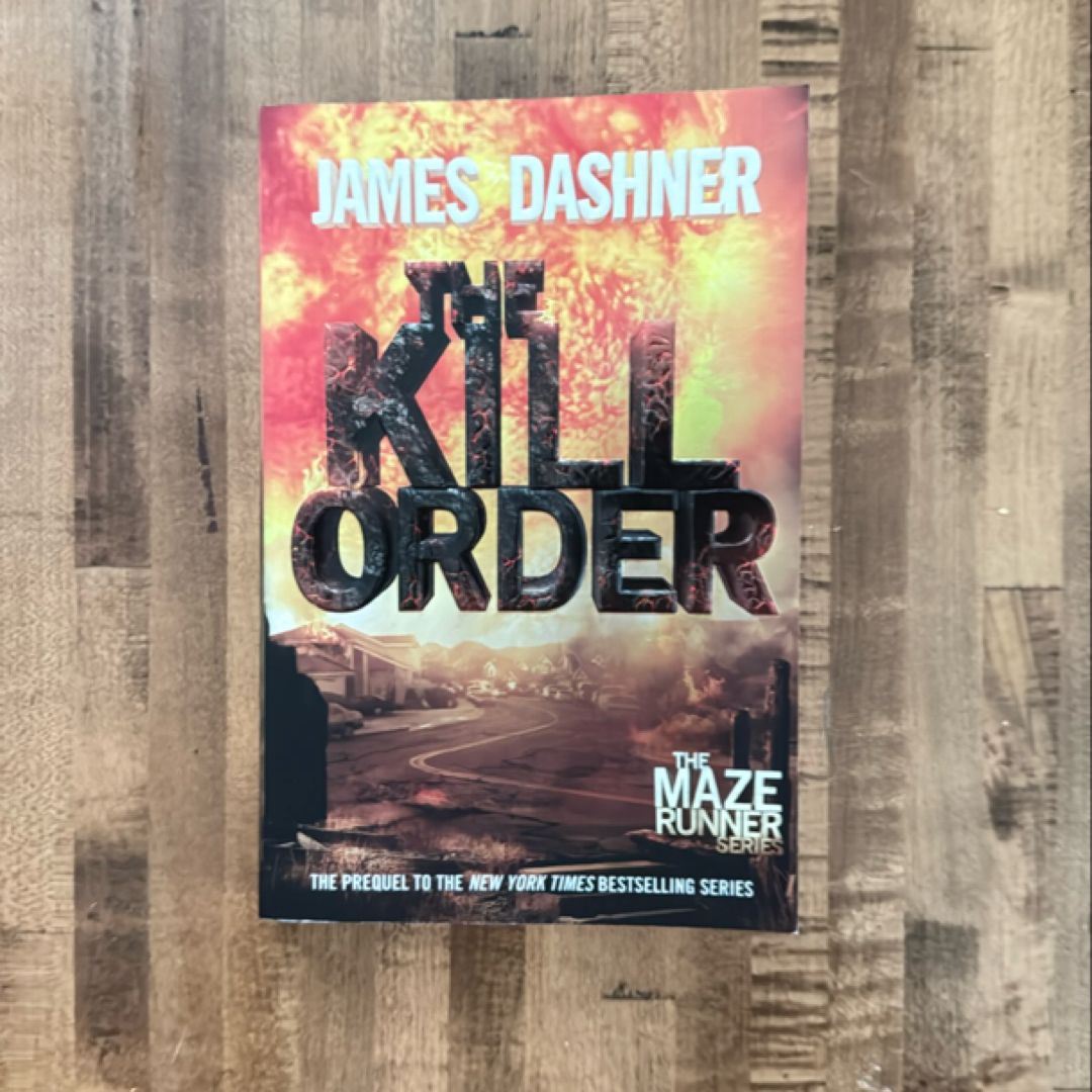 The Kill Order (Maze Runner, Book Four; Origin)
