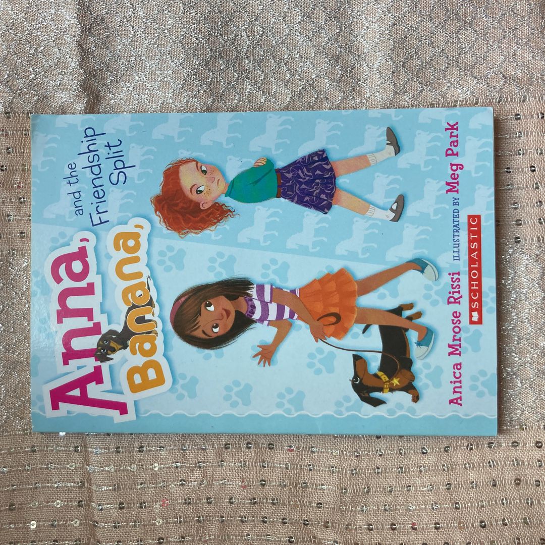 Anna, Banana, and the Friendship Split