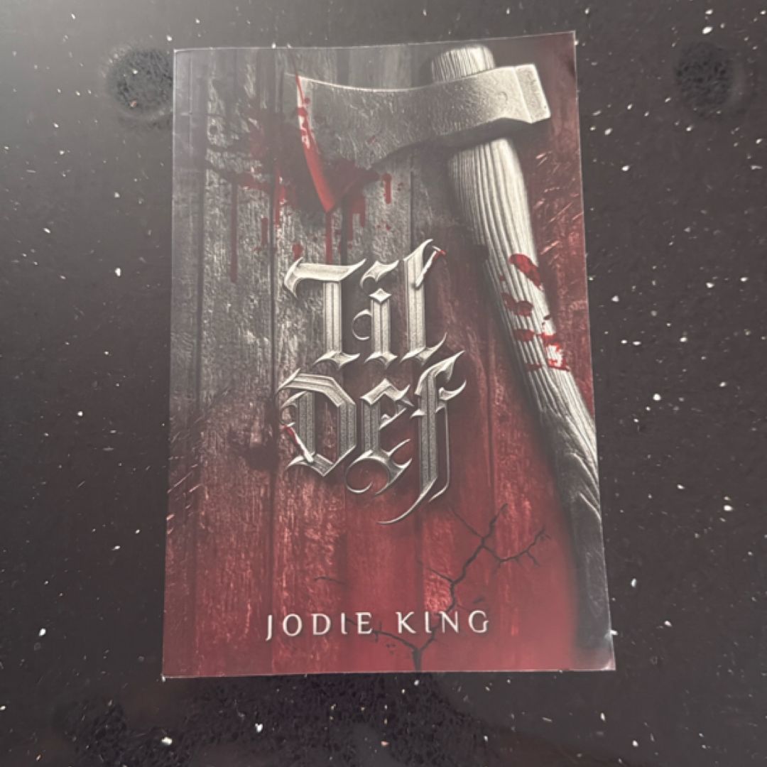 Til Def by Jodie King