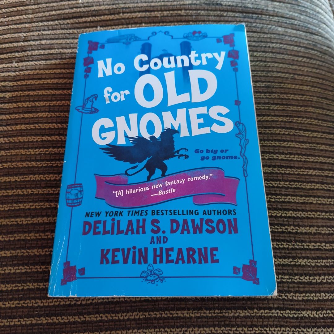 No Country for Old Gnomes