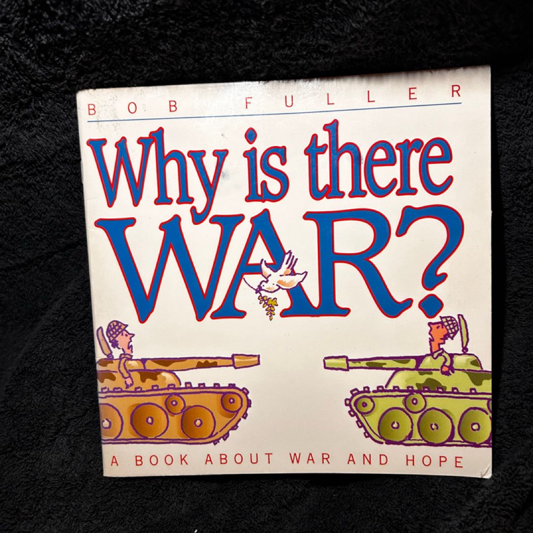 Why Is There War?