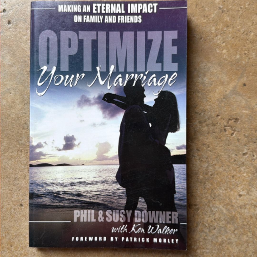 Optimize Your Marriage