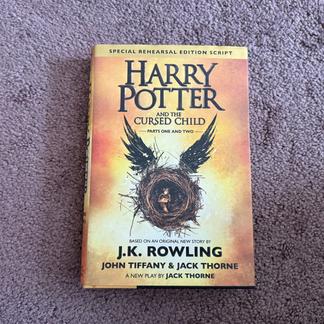 Harry Potter and the Cursed Child Parts One and Two (Special Rehearsal Edition Script)