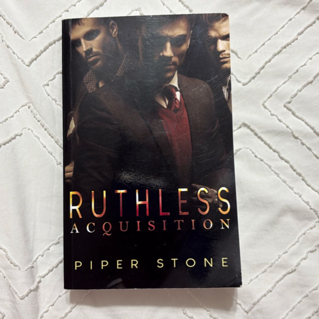 Ruthless Acquisition