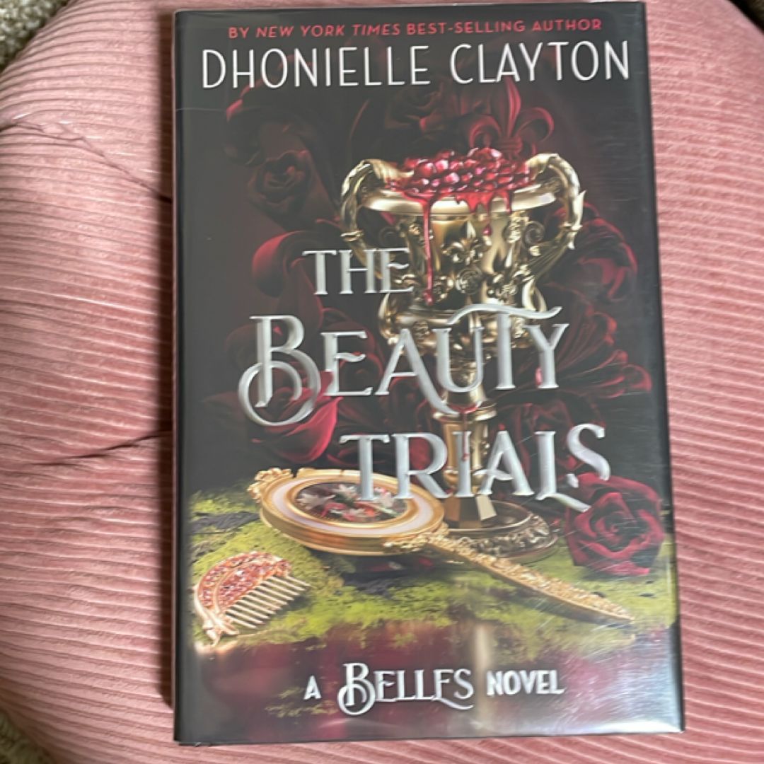 The Beauty Trials (a Belles Novel)