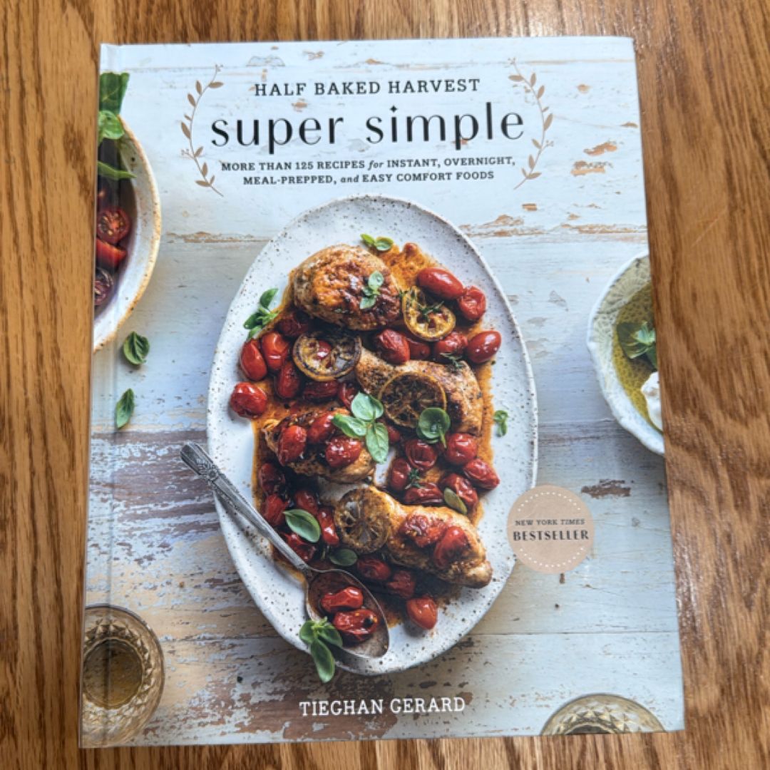 Half Baked Harvest Super Simple
