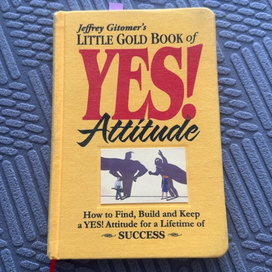 Little Gold Book of YES! Attitude