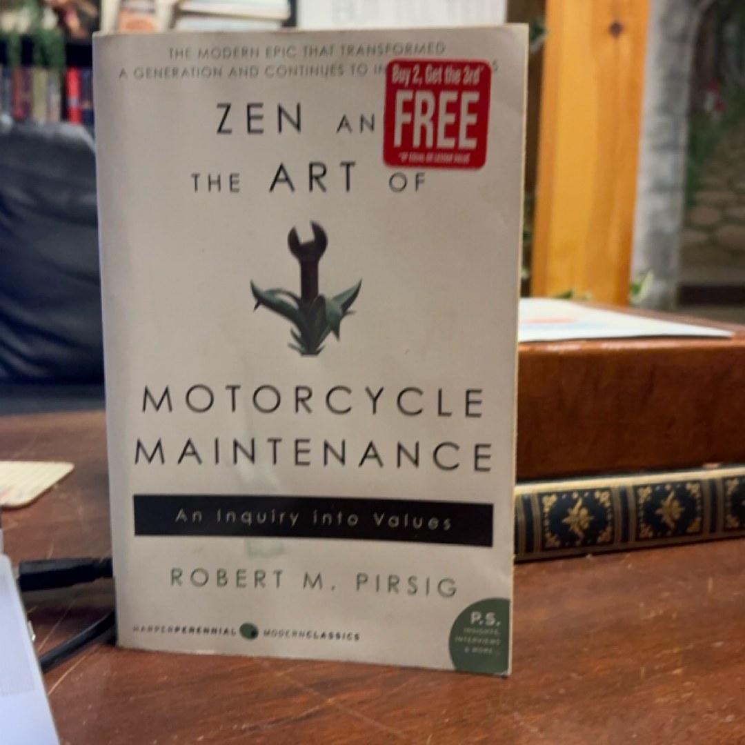 Zen and the Art of Motorcycle Maintenance
