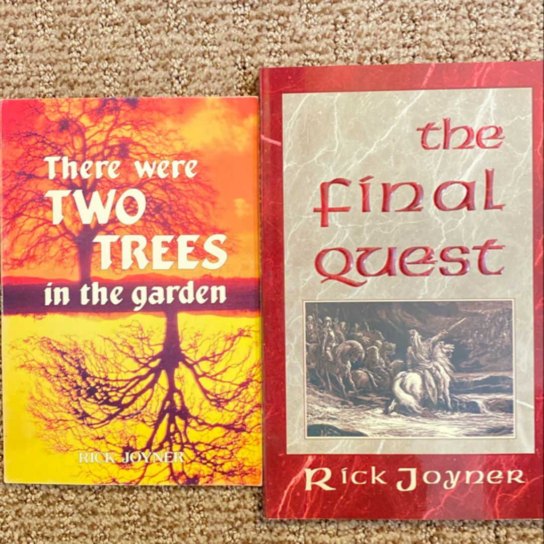 Rick Joyner: There were Two Trees/The Final Quest