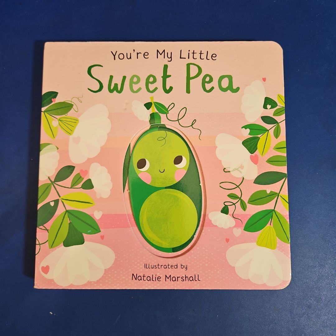 You're My Little Sweet Pea