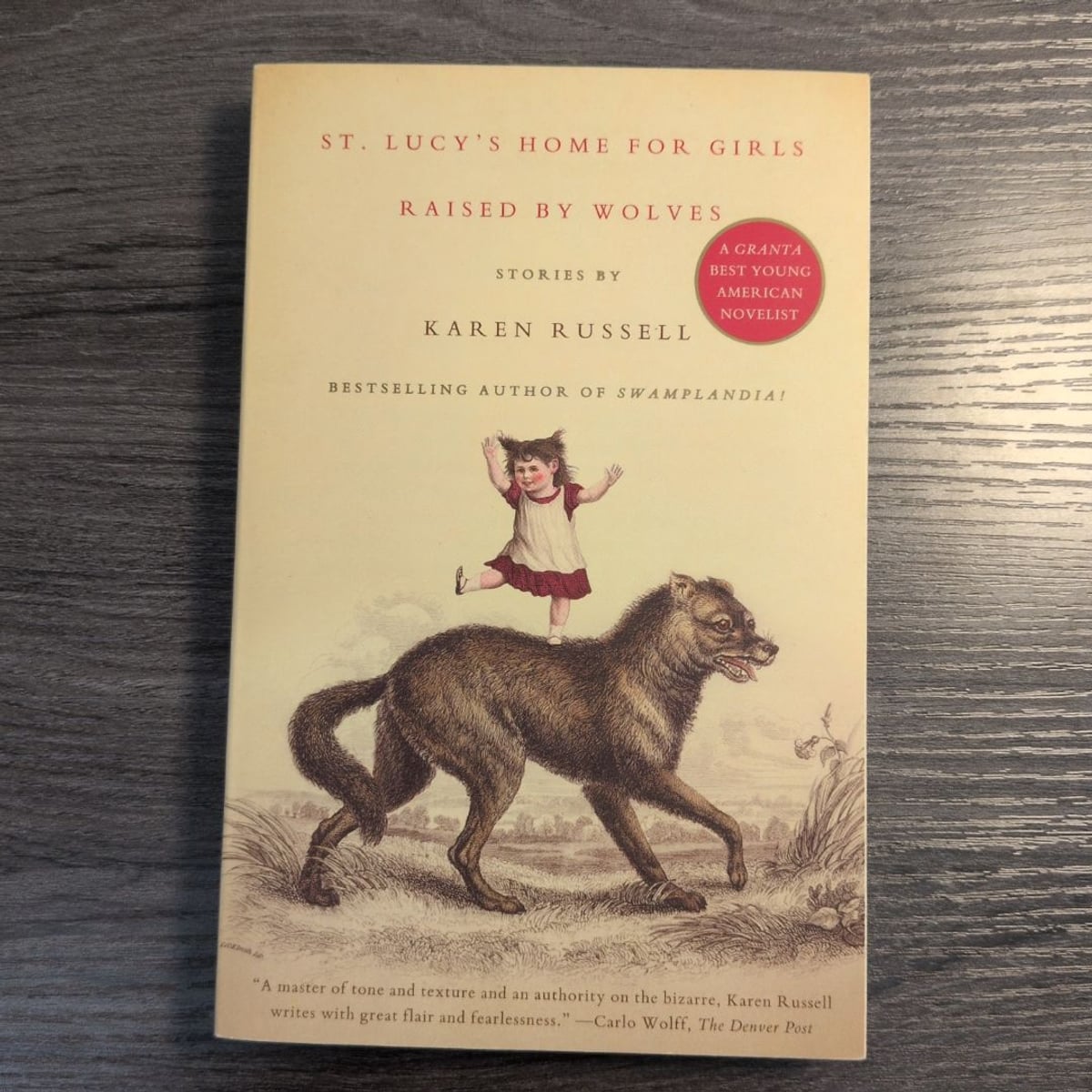 St. Lucy's Home for Girls Raised by Wolves by Karen Russell