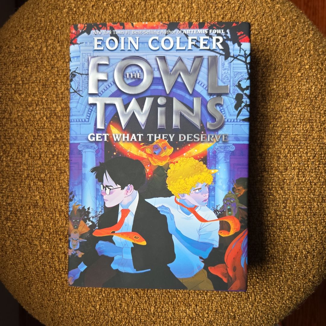 The Fowl Twins Get What They Deserve (a Fowl Twins Novel, Book 3)