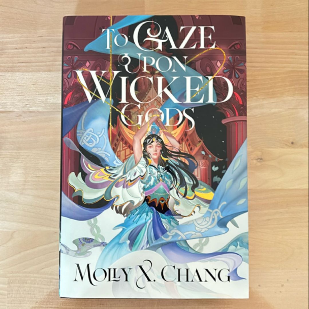 To Gaze Upon Wicked Gods 
