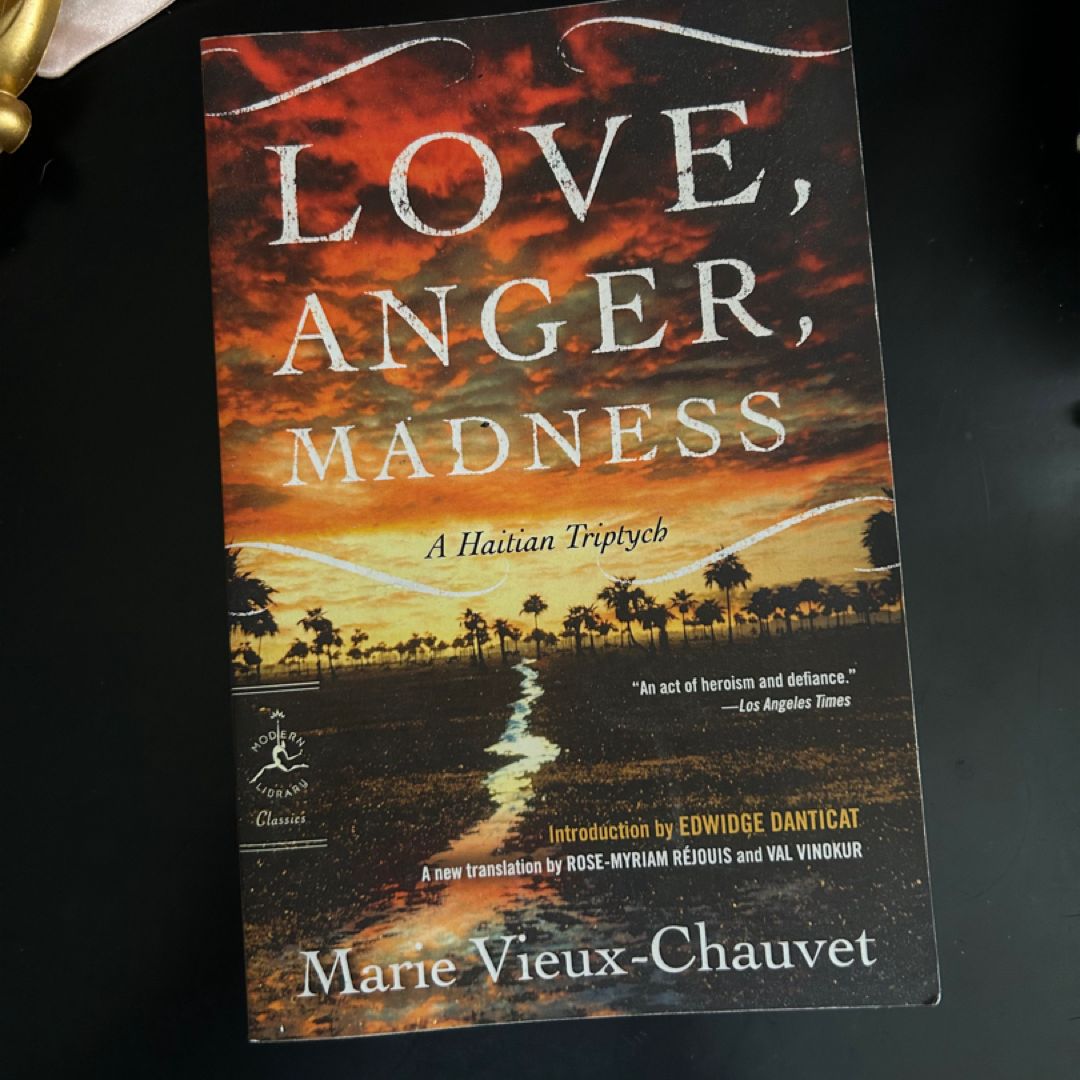 Love, Anger, Madness